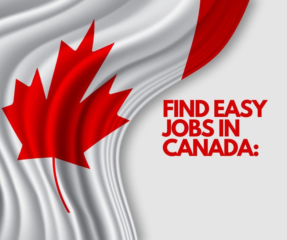 Finding Jobs in Canada: Tips That Will Guarantee Your Success