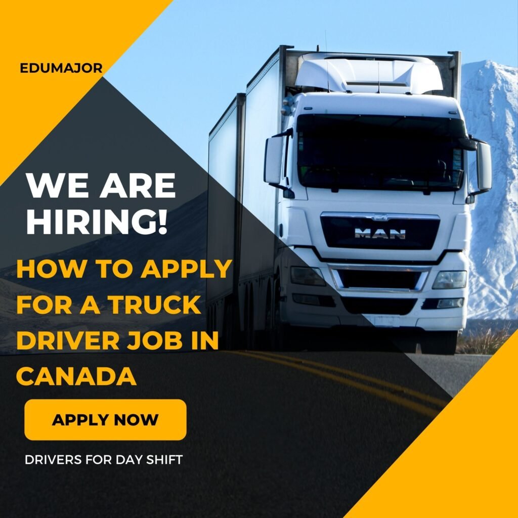 How To Apply For A Truck Driver Job In Canada