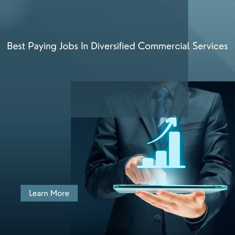 Best Paying Jobs In Diversified Commercial Services