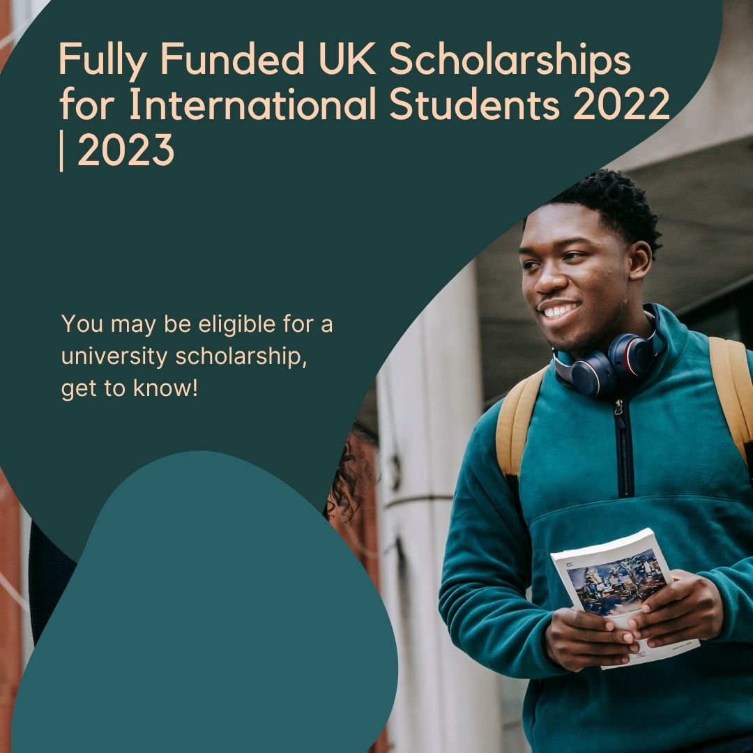 UK-Scholarships-for-International-Students-2022/2023-Fully Funded