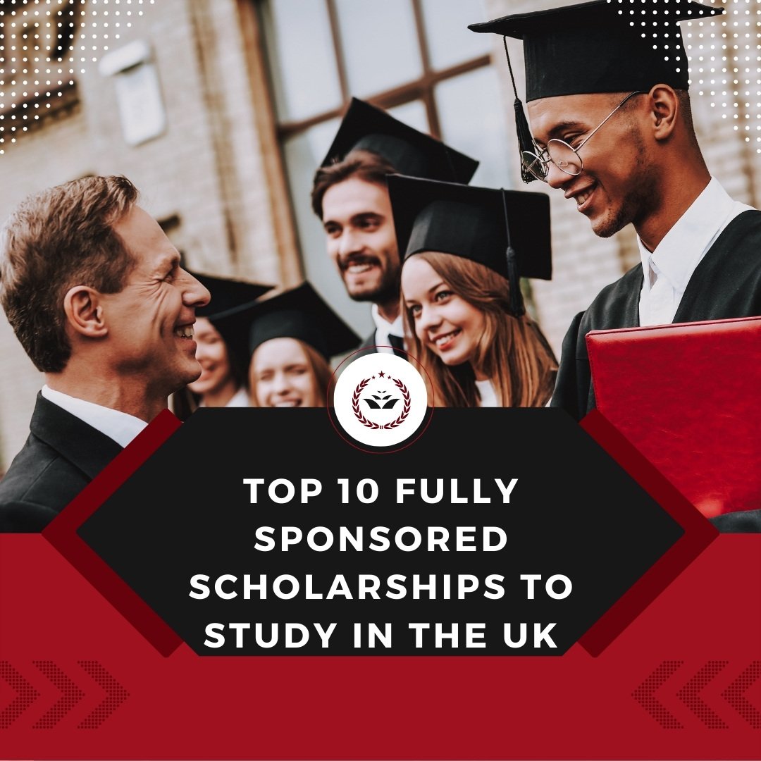 Top-10-Fully-Sponsored-Scholarships-To-Study-In-The-UK
